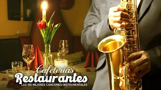 Music For Cafes and Restaurants Saxophone - The 100 Best Instrumental Songs