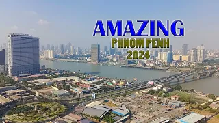 AMAZING PHNOM PENH 2024_ GOOD PLACE TO LIVE 2K24 - #phnompenh