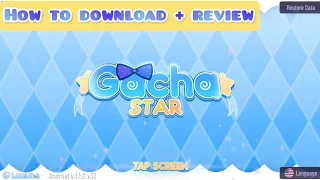 Tutorial How to download gacha star (new version 2.1) on android phone | gacha club mod