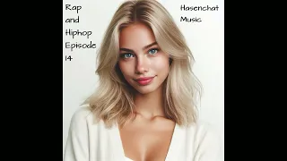 Hasenchat Music   Rap and Hiphop Episode 14