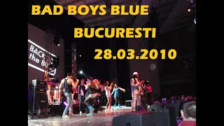 Bad Boys Blue - Bucuresti- 28.03.2010