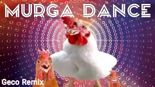 J.Geco - Murga Dance | Murga Dance & Murga Song With Chicken Song 2024 (Dj Remix)