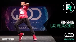 Fik-Shun | FRONTROW | World of Dance Las Vegas 2015 | #WODVEGAS15