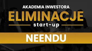 Wystąpienie eliminacje Start-up Akademii Inwestora Marzec 2024 | Neendu