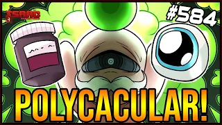 POLYCACULAR! - The Binding Of Isaac: Repentance Ep. 584