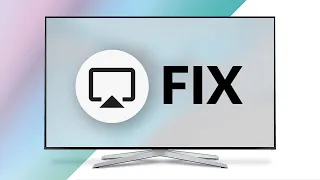 Apple Airplay Not Working On Smart TV? Fix Screen Mirroring For iOS And Android