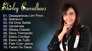 Shirley Carvalhaes – As melhores músicas que marcam os tempos – Hinos antigos #gospel