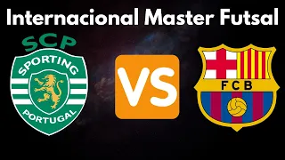 Internacional Master Futsal | Sporting vs Barça | Resumen