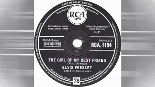Elvis Presley - The Girl Of My Best Friend [extended remix]