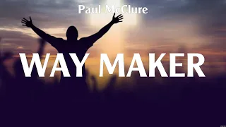 Paul McClure   Way Maker Lyrics Hillsong Worship, Hillsong Young & Free, Bethel Music #7