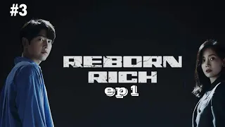 Reborn Rich Episode 1 hindi dubbed|  part 3 rebron rich korean drama  Song Joong ki | ShinHyun Been