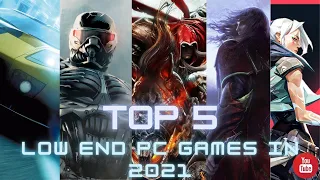 TOP 5 LOW END PC GAMES TO PLAY IN 2021