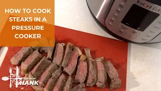 Instant Pot How To Cook Steak In A Pressure Cooker