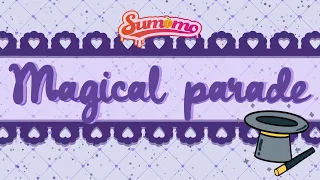 Sumomo - Magical parade (Color Coded Lyrics)