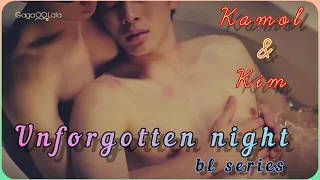 #unforgotten night #thailand #blseries #kim & kamol Love story 😍