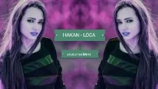 HAKAN - Loca  (prod.Enes Ekinci)EDİT