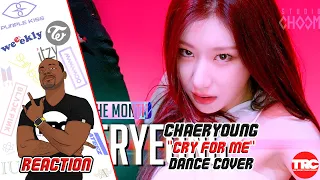 Chaeryoung "Cry For Me" Dance Reaction