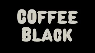 Coffee Black - Paperback Writer