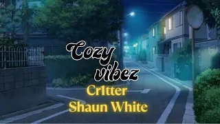 cr1tter - Shaun White (Lyrics)