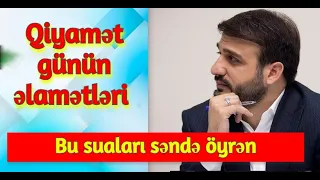 Hacı Ramil - Qiyamətin böyük əlamətləri artıq görünür