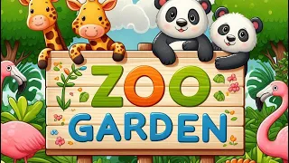 Zoo Garden Episodes 1-3  |  Learning About Animals  |  Educational Kids Series