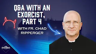 What does an exorcist do in his spare time? w/ Fr. Chad Ripperger | Chris Stefanick Show