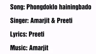 Phongdoklo hainingbado | Preeti & Amarjit | Lyrics video