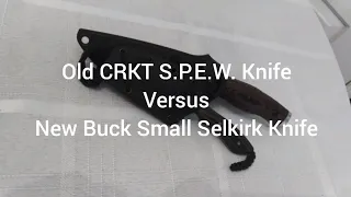 Old CRKT S.P.E.W. Knife vs. New Buck Small Selkirk Knife