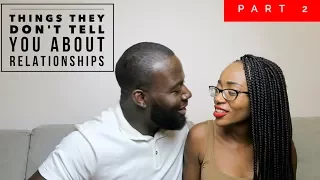10 Things They Don't Tell You About Relationships | Part 2