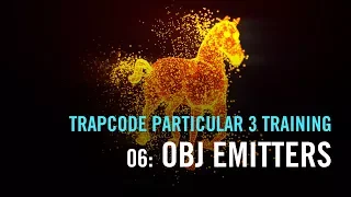 Trapcode Particular 3 Training | 06: OBJ Emitters