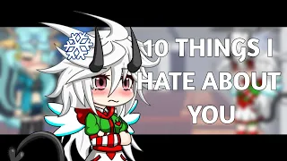 Gacha Studio | 10 things I hate about you | Meme