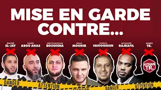 MISE EN GARDE CONTRE ELJAY, BOUSSENNA, ISMAIL MOUNIR, IQUIOUSSEN, TARIQ RAMADAN, BAJRAFIL, AYMAN TR