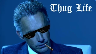 Jordan Peterson Thug Life