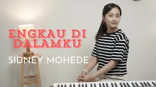 ENGKAU DI DALAMKU - SIDNEY MOHEDE | COVER BY MICHELA THEA