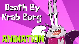 Death By Krab Borg - ANIMATION