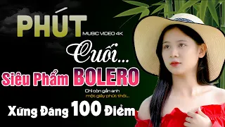 Phút Cuối ✨ Liên Khúc Nhạc Vàng Hay Nhất Từ Trước Đến Nay | Giọng Ca Độc Lạ | Tình Xưa Bolero