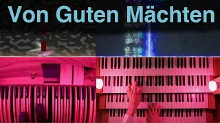 "Von guten Mächten" or "By good forces" (Fietz/Bonhoeffer) on the organ