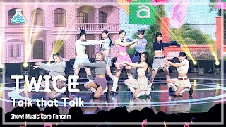 [예능연구소] TWICE – TALK THAT TALK(트와이스 - 톡댓톡) FanCam | Show! MusicCore | MBC220903방송