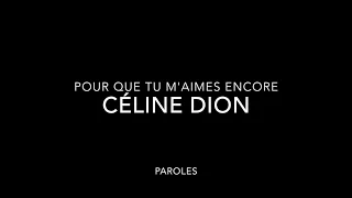 Pour que tu m'aimes encore - Céline Dion HD paroles / lyrics