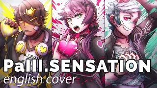 PaIII.SENSATION ♥ English Cover【rachie × Kuraiinu × Anthong】