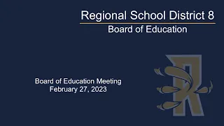 RHAM Board of Education Meeting; February 27, 2023