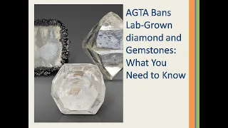 AGTA Bans Lab-Grown diamond and  Gemstones: What You Need to Know