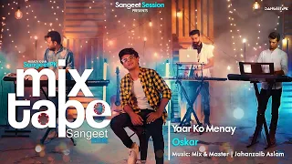 Yaar Ko Menay | Oskar | Sangeet Sessions