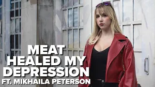 Meat Healed My Depression ft. Mikhaila Peterson
