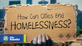 How can cities end homelessness?