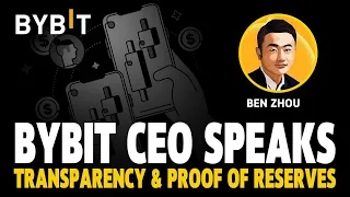 Free Trading Congress - Transparency & Proof of Reserves With Ben Zhou, CEO Bybit