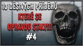 10 děsivých příběhů, které se OPRAVDU STALY!!! (4. díl)