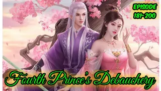 Fourth Prince’s Debauchery Episode 181-200 Bahasa Indonesia