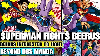 Beyond Dragon Ball Super: Superman Vs Beerus Begins! Superman Pushes Beerus In Battle To Save Goku