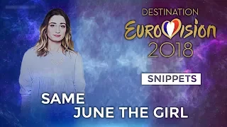 SNIPPETS | June The Girl - Same (Destination Eurovision ) | Eurovision